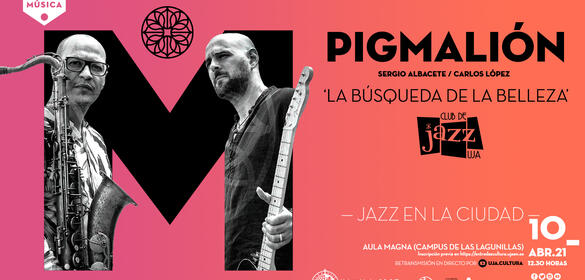 10/04/2021 Club de Jazz UJA - Pigmalión
