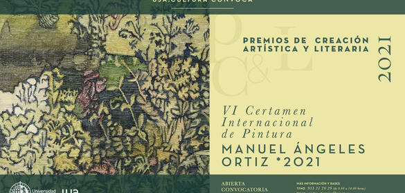 VI CERTAMEN INTERNACIONAL DE PINTURA "MANUEL ÁNGELES ORTIZ" 2021