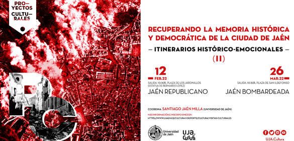 "Jaén republicado". Proyecto Cultural: Recuperando la memoria histórica y democrática de la ciudad de Jaén II