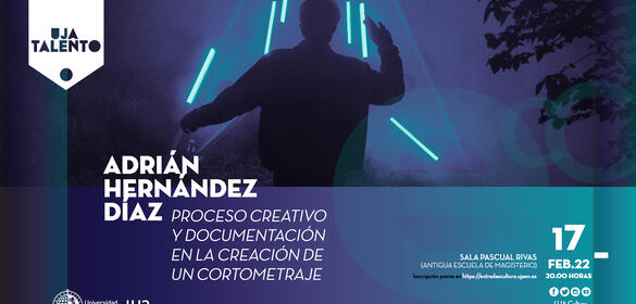 El proceso creativo y documentación en la creación de un cortometraje - Adrián Hernández Díaz (17/02/22)