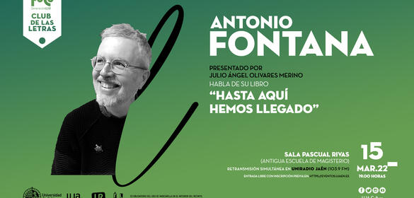 Club de Letras: Antonio Fontana: "Hasta aquí hemos llegado"
