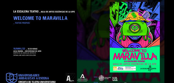 'Welcome to maravilla'. La escalera teatro (UPO) CIRCUITO DE TEATRO UNIVERSITARIO 19-04-2022