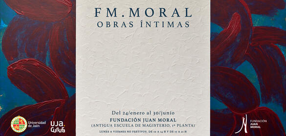 FM. MORAL - Obras íntimas - Fundación Juan Moral