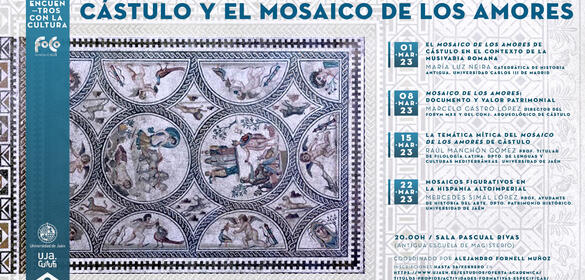 Cartel de Encuentros con la Cultura: "Cástulo y el mosaico de los Amores" del 1 al 22 de marzo, coordinado por Alejandro Fornell Muñoz
