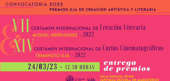 Entrega de Premios de Creación Artística y Literaria UJA - 2022 (Miguel Hernández y Triminuto) Convocatoria 2022