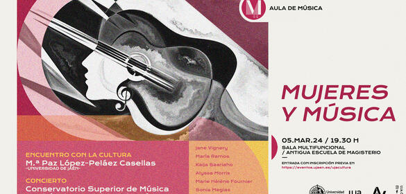 MUJERES Y MÚSICA. Encuentros con la cultura (con Mª Paz López- Peláez) y concierto del CSM "Andrés de Vandelvira" de Jaén. 