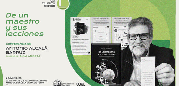 CARTEL UJA Talento Senior. Conferencia de Antonio Alcalá Barruz (Alumno de Aula Abierta)
