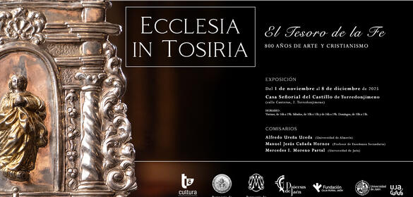 Ecclesia in Tosiria. El Tesoro de la Fe: 800 años de Arte y Cristianismo