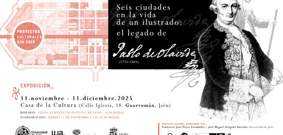 Exposición Seis ciudades en la vida de un ilustrado: el legado de Pablo de Olavide (1725 - 1803) - Guarromán