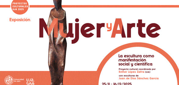  foto Proyectos Culturales UJA 2025: Mujer y Arte: la escultura como manifestación social y científica