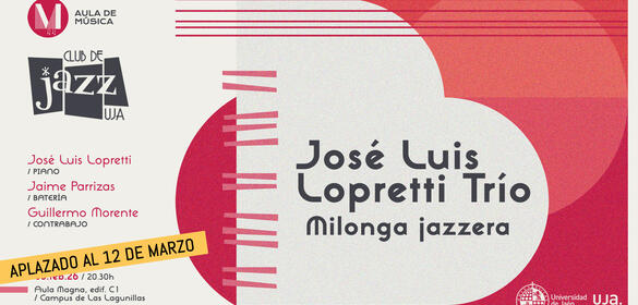 Imagen Club de Jazz UJA - José Luis Lopretti Trío. (nueva fecha 12/03/2026)