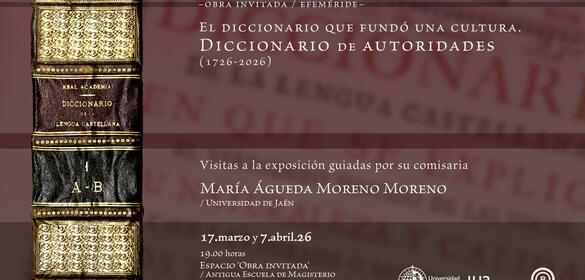 Cartel Visita Guiada - Exposición: Obra invitada Patrimonio Artístico: El diccionario que fundó una cultura: Diccionario de autoridades