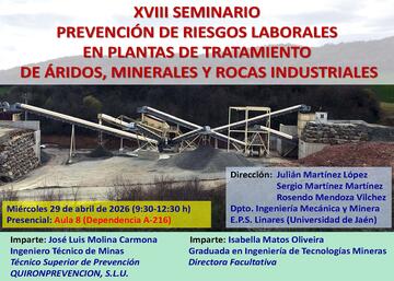 XVIII SEMINARIO PREVENCIÓN DE RIESGOS LABORALES EN PLANTAS DE TRATAMIENTO DE ÁRIDOS, MINERALES Y ROCAS INDUSTRIALES