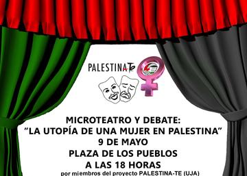 Microteatro y Debate: La utopía de una mujer en Palestina