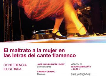 Conferencia ilustrada "El matrato a la mujer en la letras del cante flamenco"