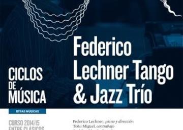 Miércoles, 11 marzo  Federico Lechner Tango & Jazz Trío  Cartel concierto de jaz