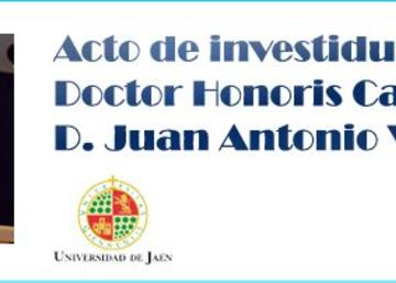 Investidura como Doctor Honoris Causa a Juan Antonio Vera Torres
