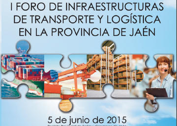 I Foro de Infraestructura de Transporte y Logistica en la provincia de Jaén