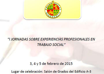 “I Jornadas sobre experiencias profesionales en Trabajo Social"