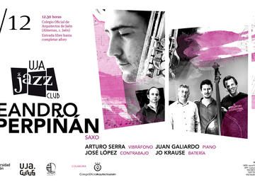 Club de Jazz UJA. Concierto del saxofonista Leandro Perpiñán