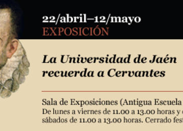 Exposición “La Universidad de Jaén recuerda a Cervantes: imágenes y traducciones