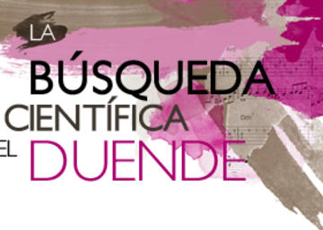 concierto-conferencia sobre la búsqueda científica del duende