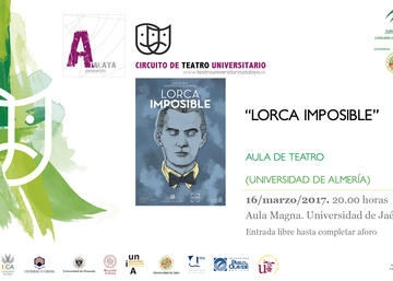 Circuito de Teatro Universitario. "Lorca Imposible"
