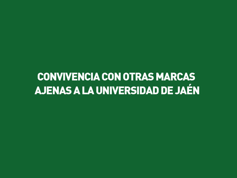 Convivencia con marcas ajenas a la Universidad de Jaén