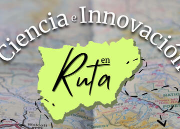 Ciencia e Innovación en Ruta