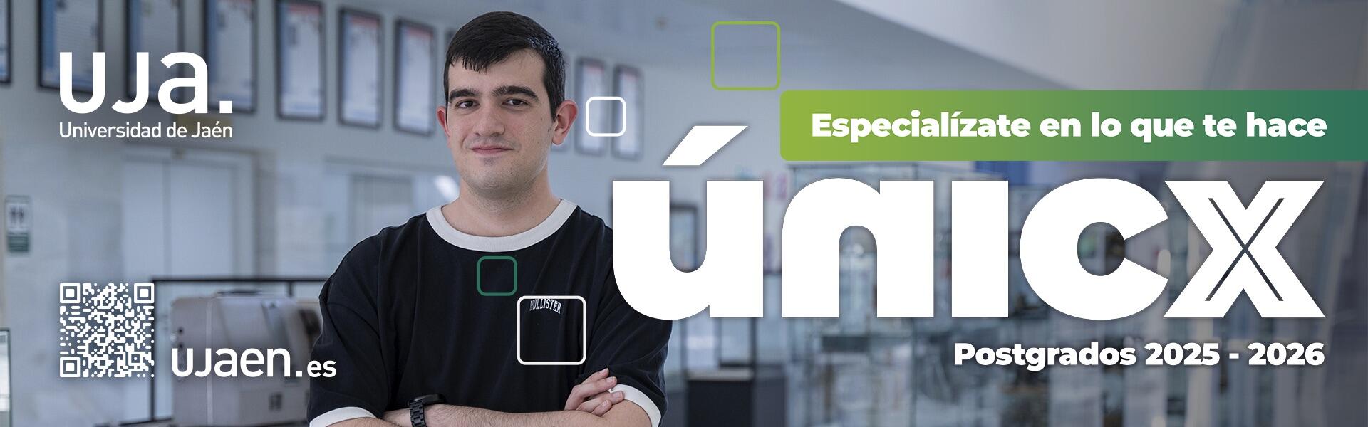 Postgrados UJA 2025-2026. 'Especialízate en lo que te hace unicx'