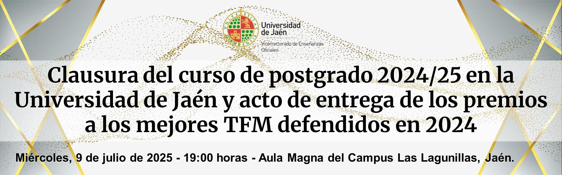 Clausura del Curso de Postgrado 2024-2025 en la Universidad de Jaén y acto de entrega de los Premios a los mejores TFM (2024)