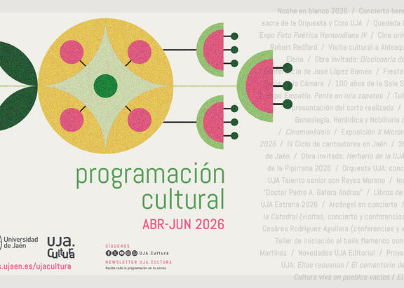 Cartel de la programación cultural de la UJA para los meses de abril, mayo y junio de 2026.